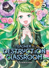 Teacher in the Destruction Classroom  - Tome 5