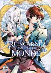 Réincarné dans un autre monde  - Tome 16